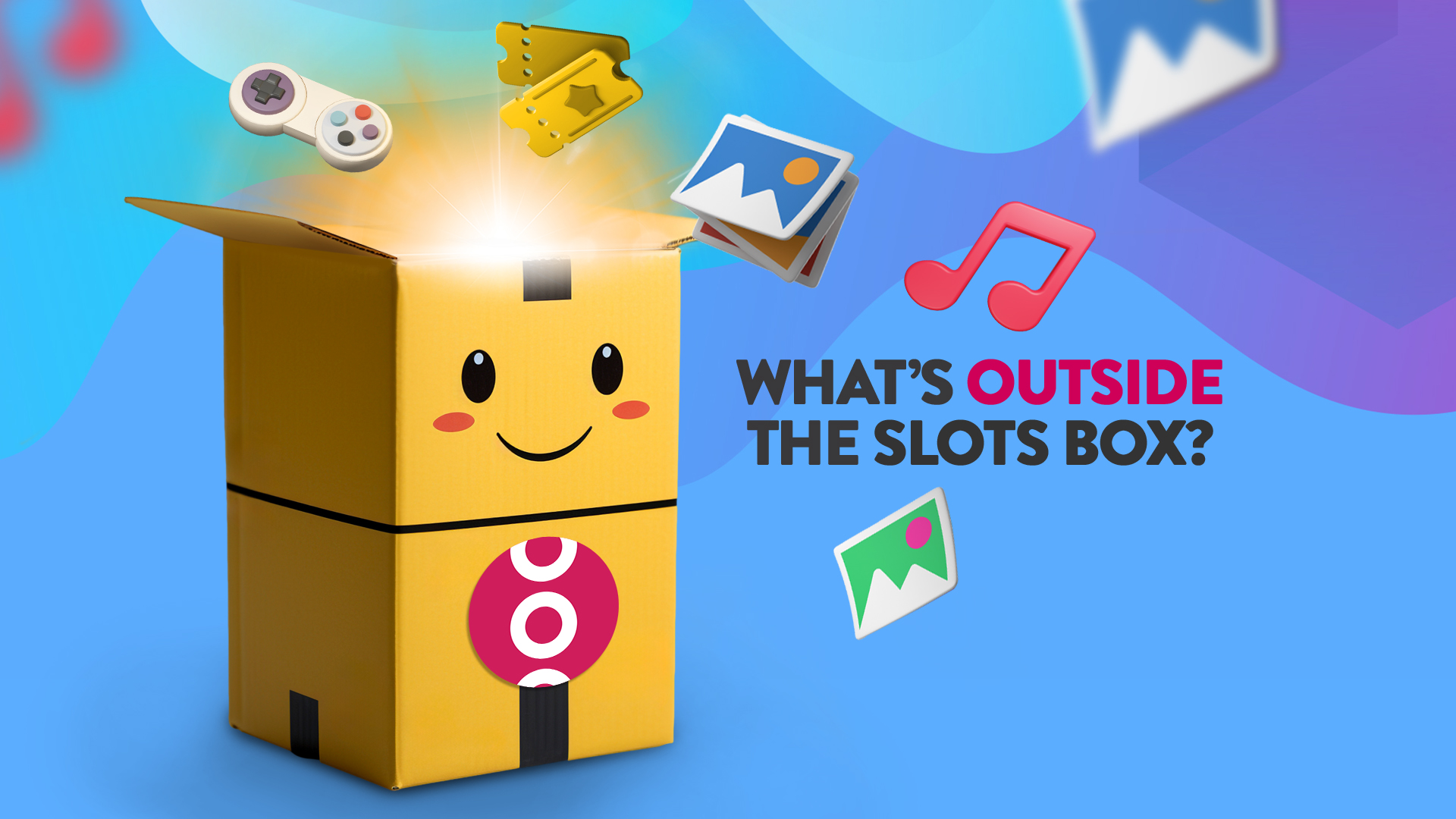 There are two stacked boxes with a smiley face on it and various fun activities coming out of the top. To the right is text that says ‘What’s Outside the Slots Box?’, and it’s all on a blue-purple background.