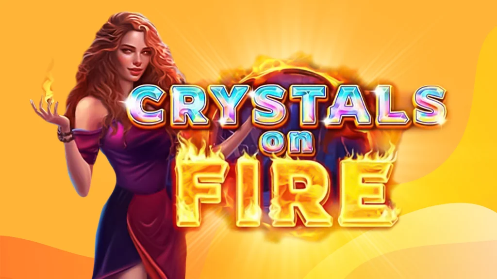 A sorceress in a crimson gown is on the left of text that reads ‘Crystals on Fire’ and there’s a ring of fire behind her, all is on a gold background.