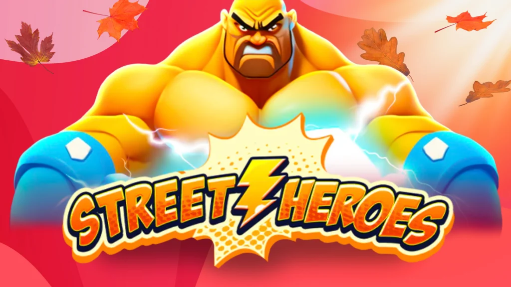 There’s a yellow fighter with huge, bulging muscles flexing over a red background and behind text that says ‘Street Heroes’. 