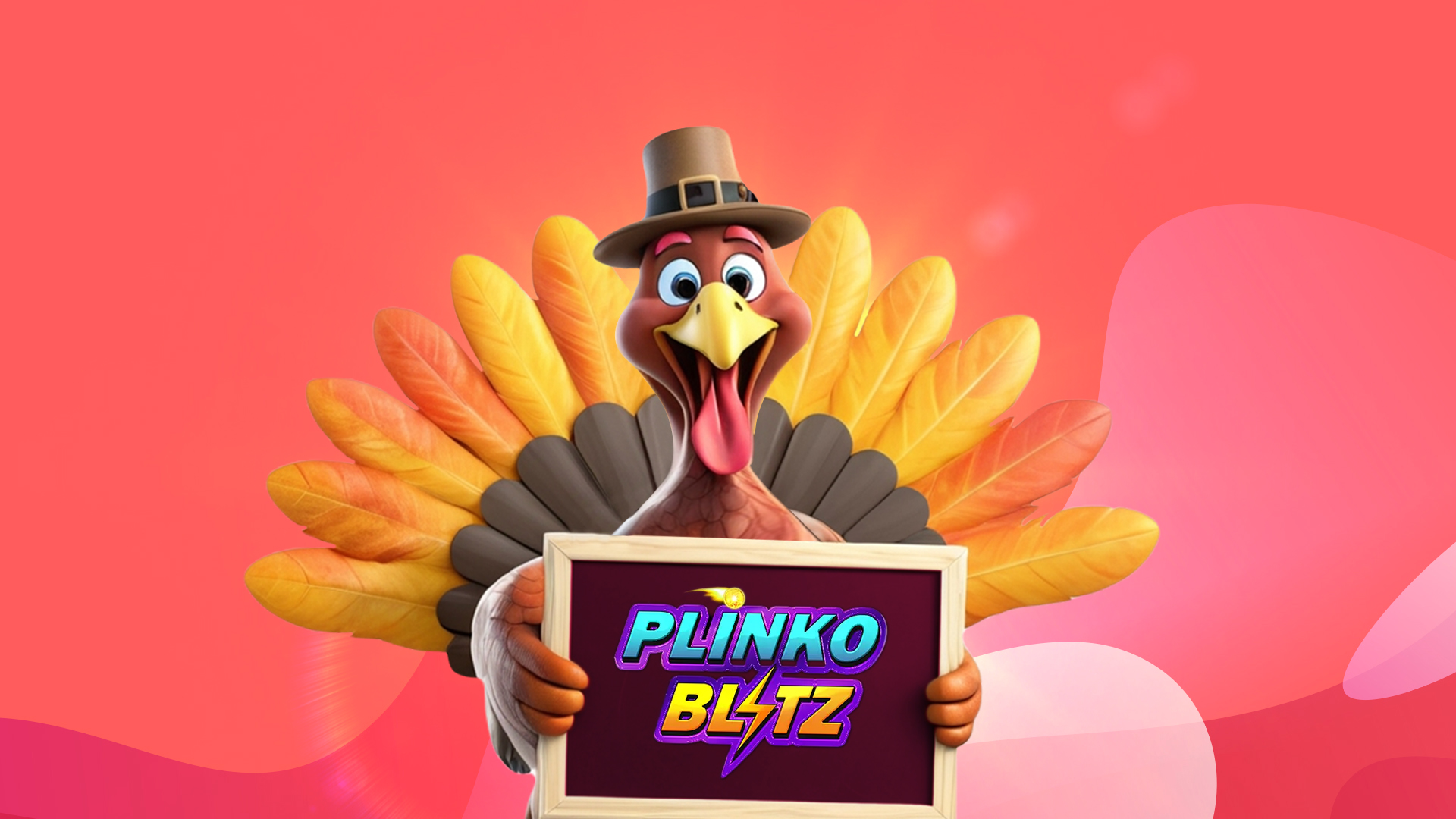 A goofy smiling turkey in a top hat is in a pink image and it has yellow feathers sprouting behind it and holding a sign that says “Plinko Blitz.”