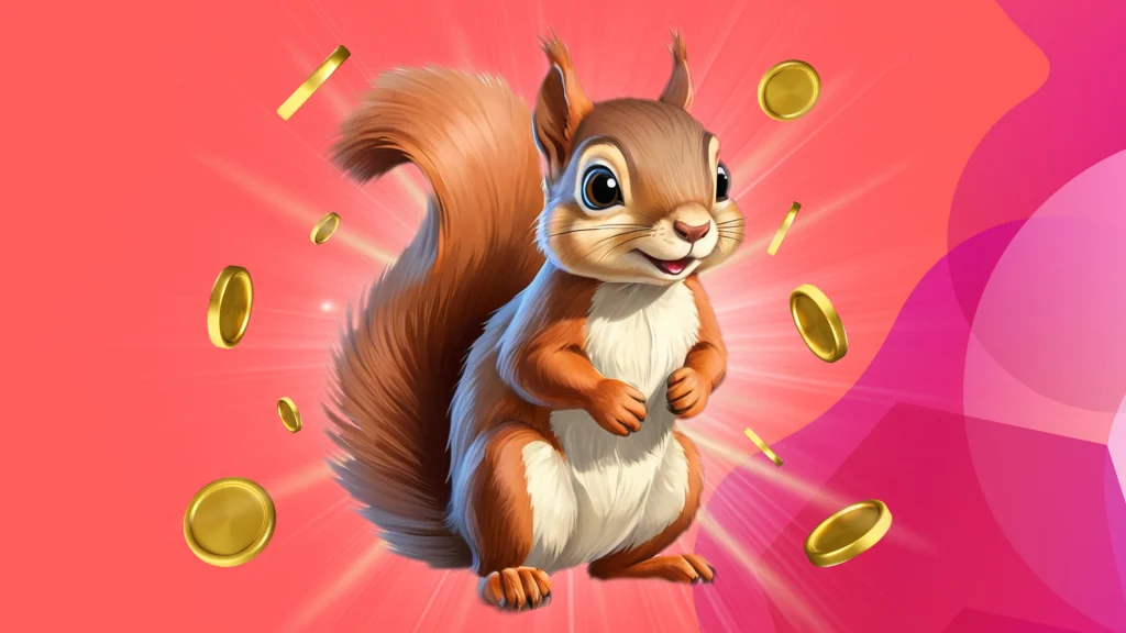 There’s a cute squirrel in the center of floating gold coins, and they’re both displayed over a pink and red background.