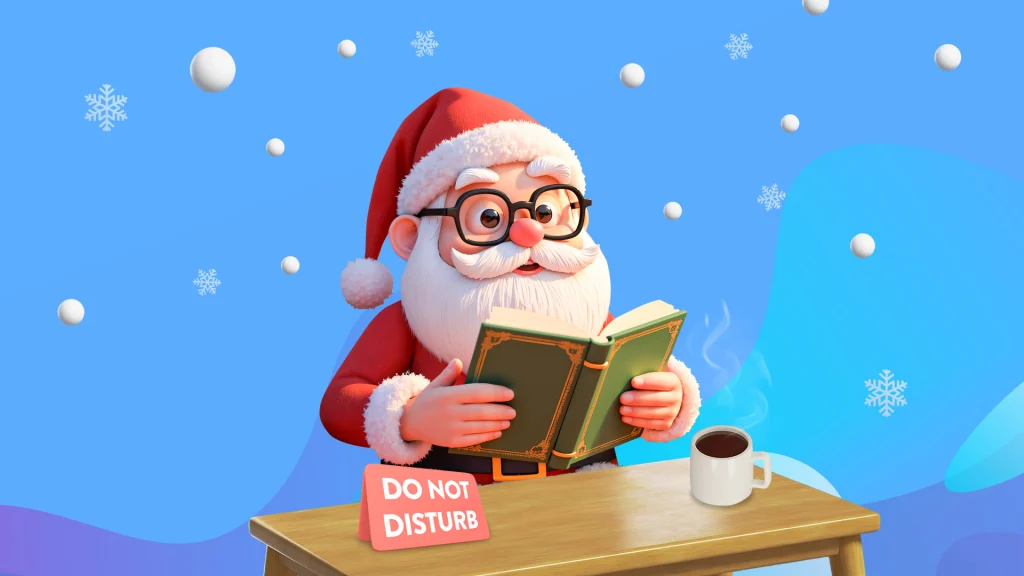 Santa sitting at a desk with a 'Do Not Disturb' sign, reading a book with a steaming mug of cocoa, surrounded by falling snowflakes on a blue background.